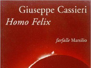 Homo Felix di Giuseppe Cassieri